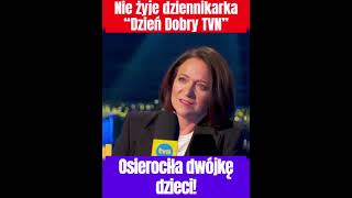 Nie żyje dziennikarka „Dzień dobry TVN”  Zmarła w wieku 43 lat pozostawiając dwójkę dzieci [upl. by Anahpets]