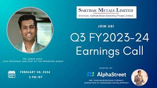 Sarthak Metals Q3 FY202324 Earnings Conference Call [upl. by Annuahs]