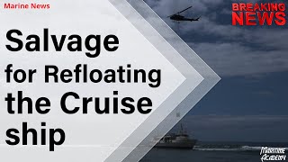 Salvage for Refloating the Cruise ship  Short marine news [upl. by Annaoy970]