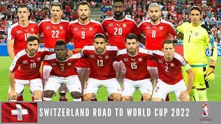 Switzerland Road to World Cup 2022  All Goals [upl. by Ardy329]