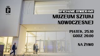 Otwieramy Muzeum Sztuki Nowoczesnej [upl. by Janet945]