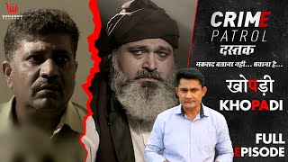 Khopdi  खोपड़ी  Crime Patrol Dastak  Full Episode crimepatrol क्राइमपेट्रोल [upl. by Ahsikcin]