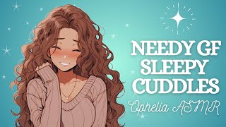 ASMR Needy Girlfriend Cuddles You In Bed F4A Sleep Aid Clingy Hair Play LBomb Doting [upl. by Nahsar]