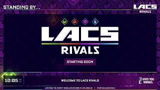 LACS RIVALS DAY 1 PART 1 FEAT MANG0 HUNGRYBOX TWEEK VOID CAKEASSAULT amp MORE [upl. by Yatnahs]