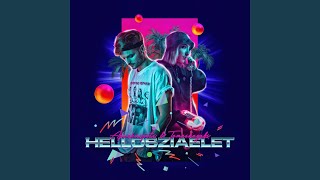 Hellosziaélet [upl. by Lalitta]