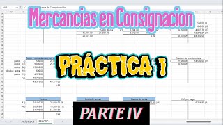 PRÁCTICA 1  MERCANCÍAS EN CONSIGNACIÓN  PARTE 4 [upl. by Kleeman]