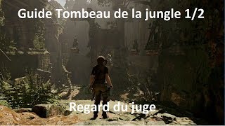 Shadow of the Tomb Raider  Tombeau de la Jungle péruvienne 12 quotRegard du jugequot [upl. by Nosyt]