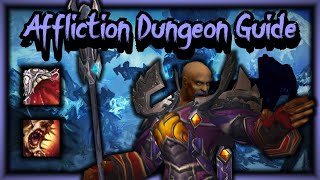 Affliction Warlock Dungeon Guide  WOTLK Classic  W Timestamps [upl. by Unity]