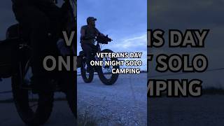 Veterans Day One Night Solo Camping [upl. by Brenan]