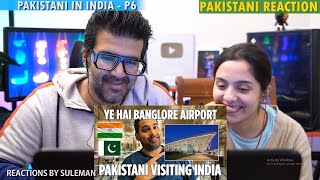 Pakistani Couple Reacts To Pakistani In India  Bangalore Airport  Full Tour amp Details  Bengaluru [upl. by Eillak]