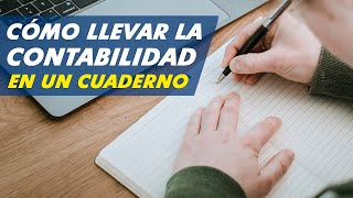 Cómo llevar la contabilidad de un negocio en un cuaderno [upl. by Marji856]