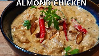 CHICKEN IN CREAMY ALMOND SAUCE  Easy amp Quick Chicken Recipe  Almond Chicken Curry Recipe [upl. by Nedak]