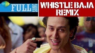 Heropanti  Whistle Baja Video Song With Lyrics  Tiger Shroff  Kriti Sanon  Sajid Nadiadwala [upl. by Chancellor]