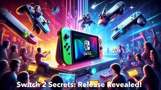 Exciting Rumors Nintendo Switch 2 Release Date and Features Revealed [upl. by Elicec]