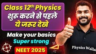 Class 12th NEET Physics Make Your Basics Super Strong  Back To Basics 🔥 [upl. by Noitsirhc]