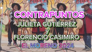 34➡️CONTRAPUNTOS⬅️ JULIETA GUTIERREZ Y FLORENCIO CASIMIRO FESTIVAL DEL CHAÑI 2024 [upl. by Robison]