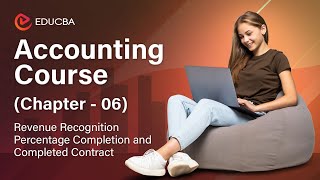 Accounting Course Chapter  06  Revenue Recognition Percentage Completion and Completed Contract [upl. by Addison]