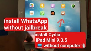 install Cydia without PC iPad iphone ISO 9 35 l install WhatsApp in iPad Mini without Cydia [upl. by Azalea]