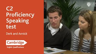 C2 Proficiency Speaking test  Derk and Annick  Cambridge English [upl. by Esilanna360]