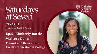 “A Rich Mosaic” ft Westmont College’s Kimberly BattleWalters Denu I Saturdays at Seven S2Ep6 [upl. by Conal]