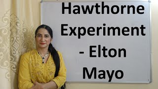 Hawthorne Experiment  Elton Mayo [upl. by Oxley]