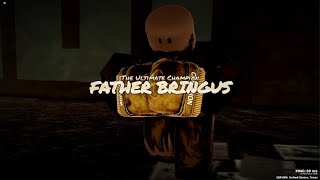 UBG Father Bringus Fight [upl. by Feinleib]