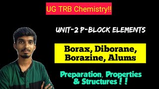 P Block ElementsBorax Diborane Borazine AlumsUG TRB ChemistryUnit2 [upl. by Repsag]