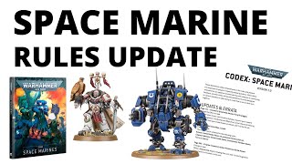 Space Marine Rules Update  Codex Errata Reviewed but MORE is Needed [upl. by Yrag]