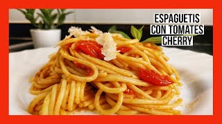 ESPAGUETIS CON TOMATES CHERRY ALBAHACA Y PARMESANO [upl. by Kariotta]