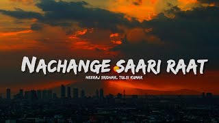 nachenge sari raat lyrics lyric video [upl. by Lussi]