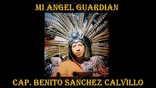 Mi Angel Guardian │ Alabanzas  Cantos  Concheros [upl. by Woolcott]