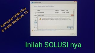 Cara Mengatasi quotWindows Cannot Be Installed To This Diskquot [upl. by Ahern]