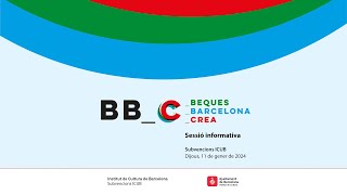 Sessió informativa de les Beques Barcelona Crea 2024 [upl. by Fosdick]