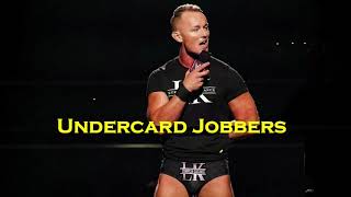 Undercard Jobbers [upl. by Kleeman87]