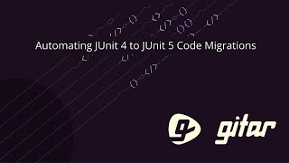 Automating your JUnit 4 to JUnit 5 Migration with GitarBot [upl. by Roana238]