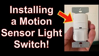 How to Install a Motion Sensor Light Switch [upl. by Leicester598]