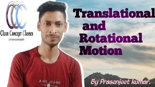 Translational and Rotational Motion [upl. by Laurence]