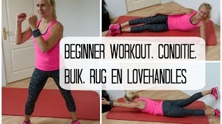 Beginner Workout Conditie Vetverbranding Buik R [upl. by Aytida]