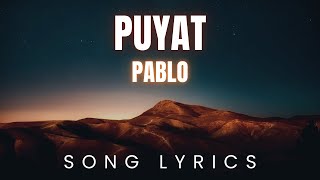 Pablo  Puyat  SONG LYRICS Version [upl. by Mcclenon]