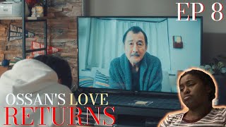 Ossans Love Returns Episode 8 Reaction  Time to say Goodbye [upl. by Orenid]