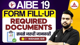 AIBE 19 Form Fill Up  Essential Documents Complete Information  By Nishank Sir [upl. by Trebuh175]