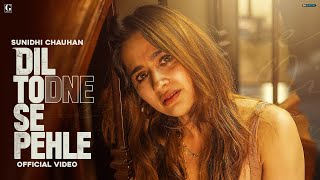 Dil Todne Se Pehle  Sunidhi Chauhan Official Video Jass Manak  Sanjeeda Shaikh  GK  Geet MP3 [upl. by Allwein340]