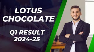 Lotus Chocolate Q1 Results 202425  Lotus Chocolate Share Latest News [upl. by Gerdi]