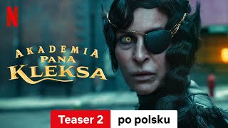 Akademia pana Kleksa Teaser 2  Zwiastun po polsku  Netflix [upl. by Attenoj45]