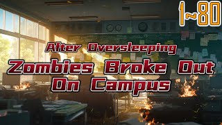 EP180 After Oversleeping Zombies Broke Out On Campus [upl. by Treble379]