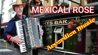 Accordion Music  Mexicali Rose  Played BY Mick Edwards  Fantini Piano Accordion [upl. by Mohl]