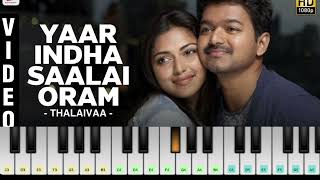 Yaar Indha Saalai Oram Song In Piano  Piano  Yaar Indha Saalai Oram  Vijay  Thalaiva  AR Music [upl. by Sandie]