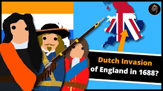 Was the Glorious Revolution a Dutch Invasion of England [upl. by Mickie]