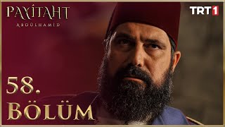 Payitaht Abdülhamid 58 Bölüm HD [upl. by Bender]