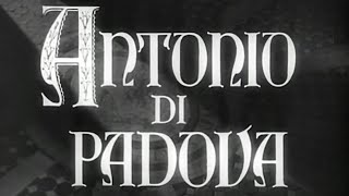 Antonio Di Padova di Pietro Francisci  1949 [upl. by Nailij252]